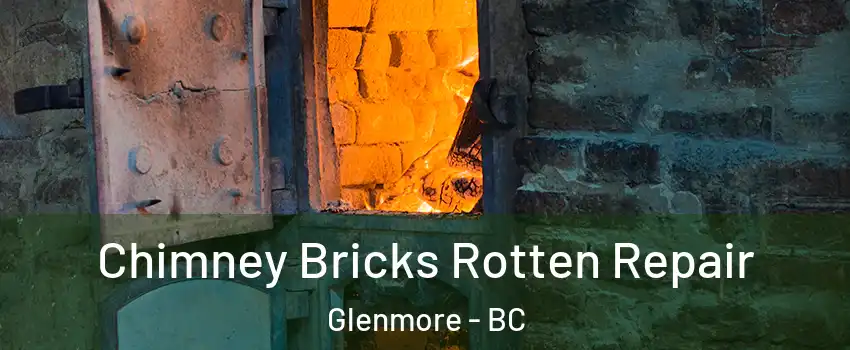  Chimney Bricks Rotten Repair Glenmore - BC