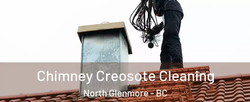 Chimney Creosote Cleaning North Glenmore - BC