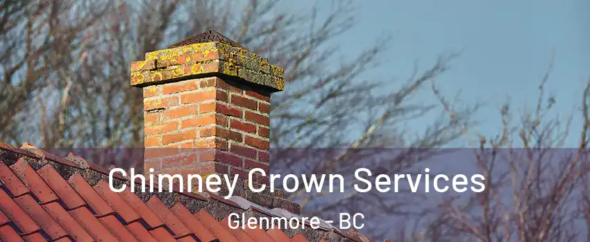  Chimney Crown Services Glenmore - BC