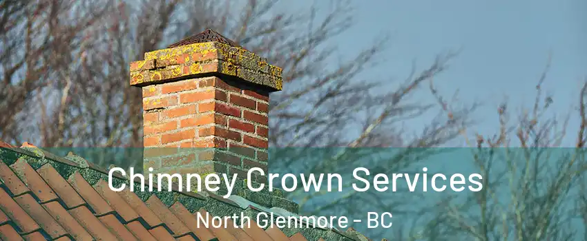  Chimney Crown Services North Glenmore - BC