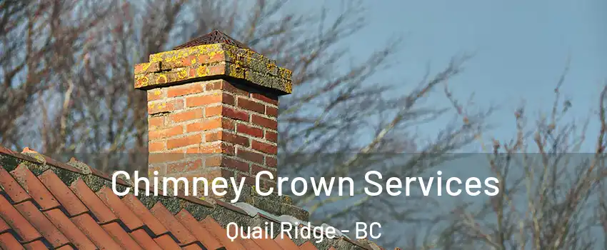  Chimney Crown Services Quail Ridge - BC