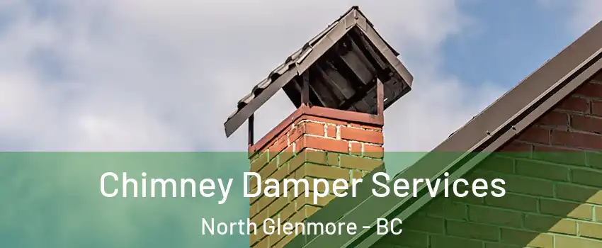  Chimney Damper Services North Glenmore - BC