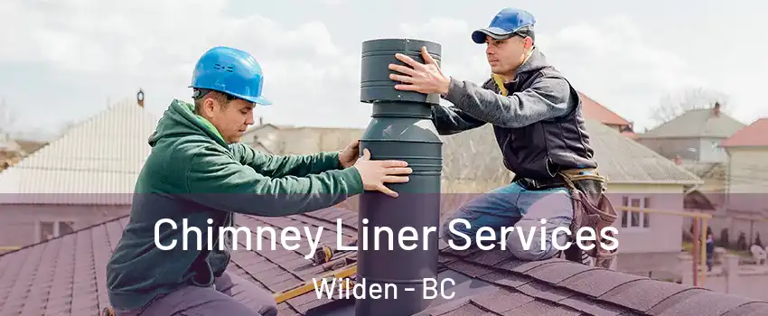  Chimney Liner Services Wilden - BC