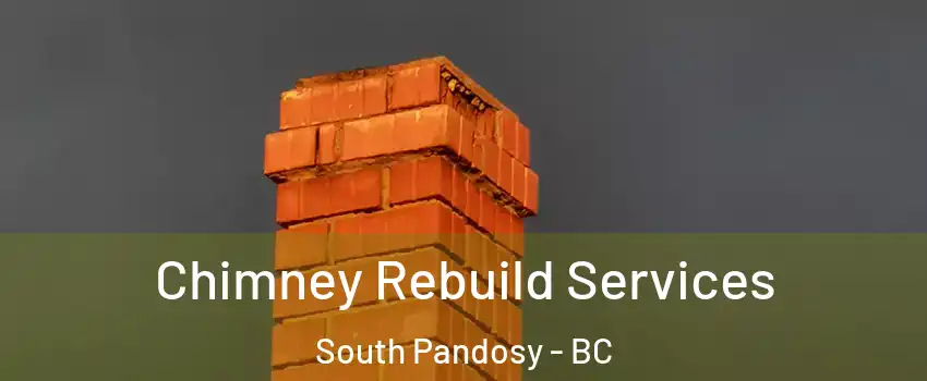  Chimney Rebuild Services South Pandosy - BC