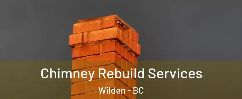  Chimney Rebuild Services Wilden - BC