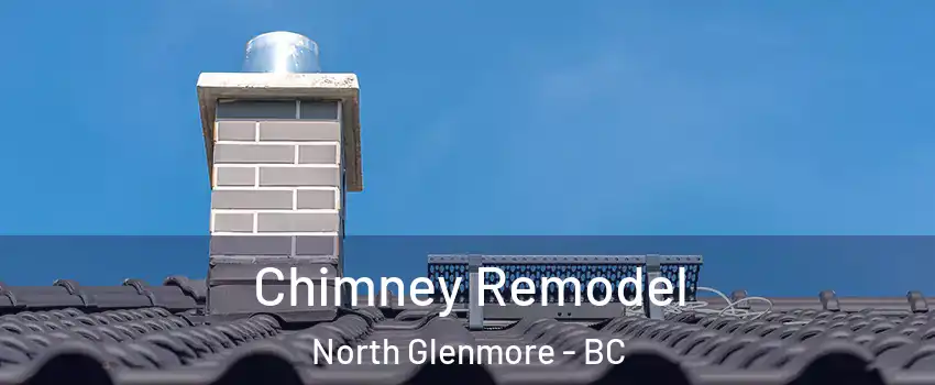  Chimney Remodel North Glenmore - BC
