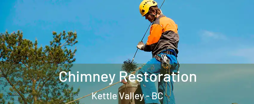  Chimney Restoration Kettle Valley - BC