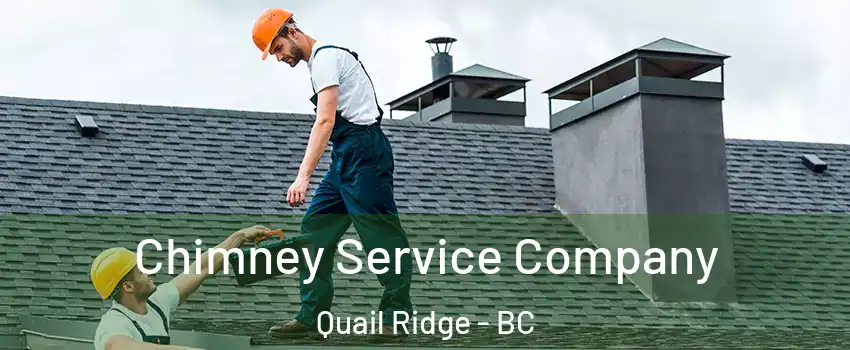 Chimney Service Company Quail Ridge - BC