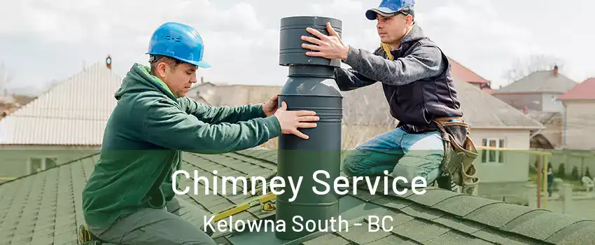  Chimney Service Kelowna South - BC