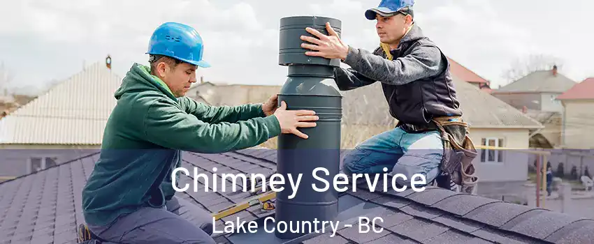  Chimney Service Lake Country - BC