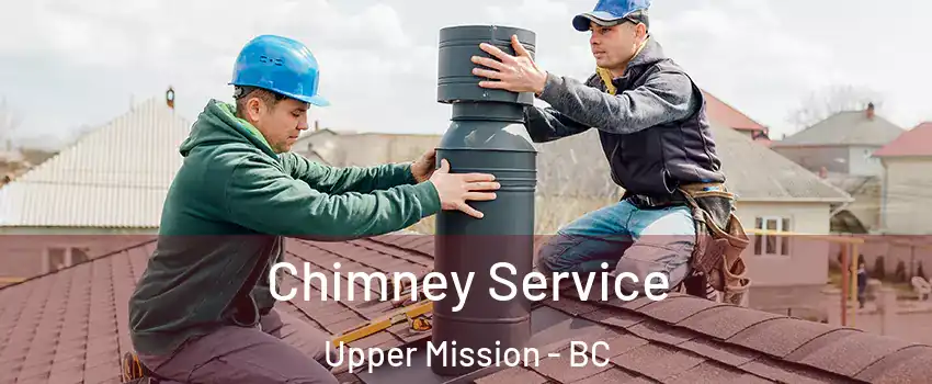  Chimney Service Upper Mission - BC