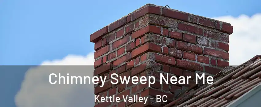  Chimney Sweep Near Me Kettle Valley - BC