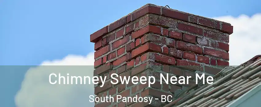  Chimney Sweep Near Me South Pandosy - BC