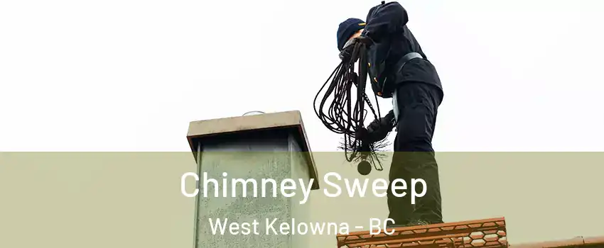  Chimney Sweep West Kelowna - BC