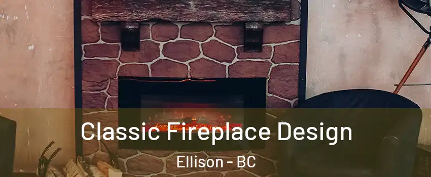  Classic Fireplace Design Ellison - BC