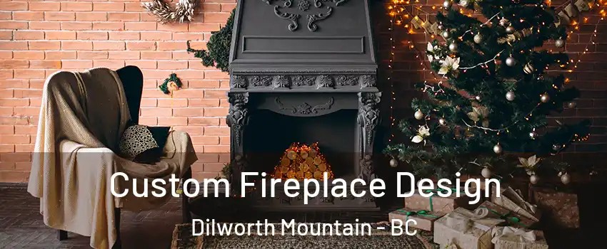  Custom Fireplace Design Dilworth Mountain - BC
