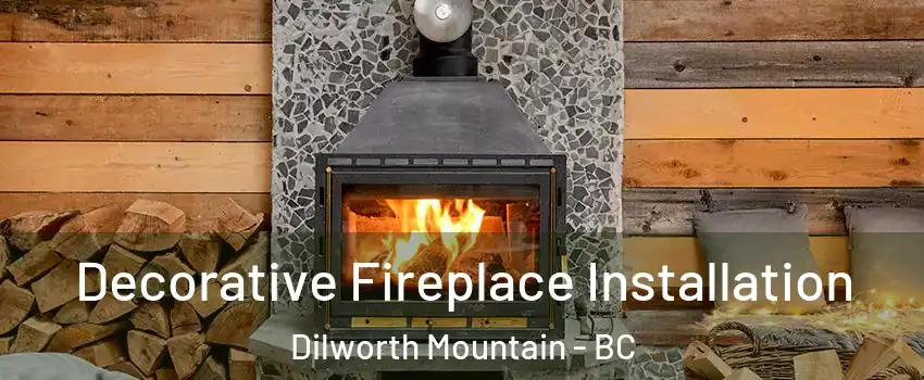  Decorative Fireplace Installation Dilworth Mountain - BC