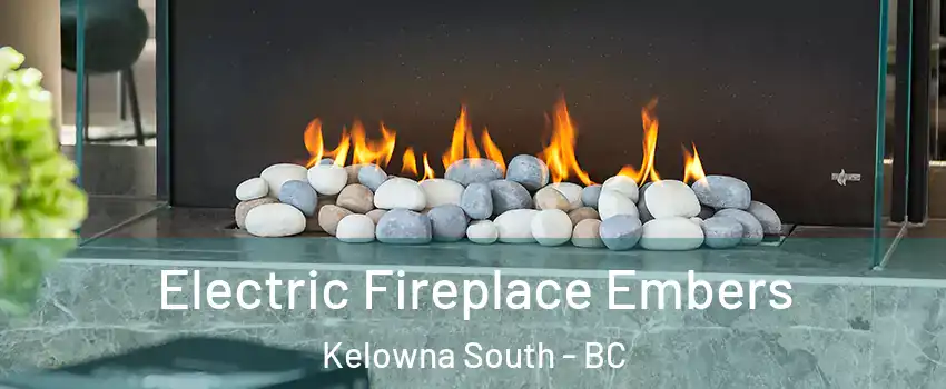  Electric Fireplace Embers Kelowna South - BC