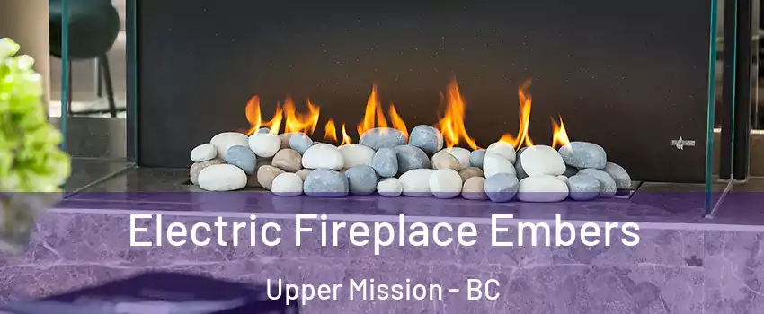  Electric Fireplace Embers Upper Mission - BC