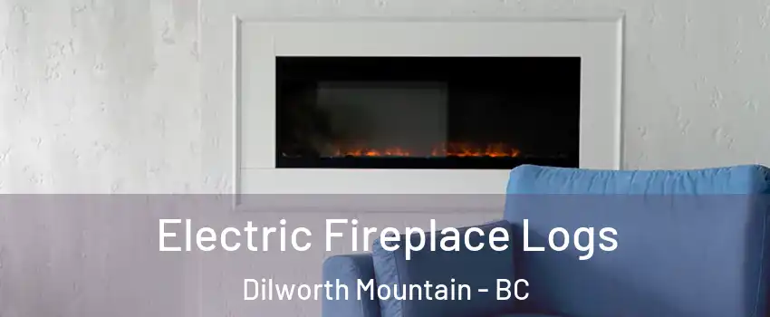 Electric Fireplace Logs Dilworth Mountain - BC