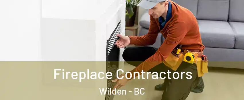  Fireplace Contractors Wilden - BC