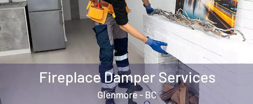 Fireplace Damper Services Glenmore - BC