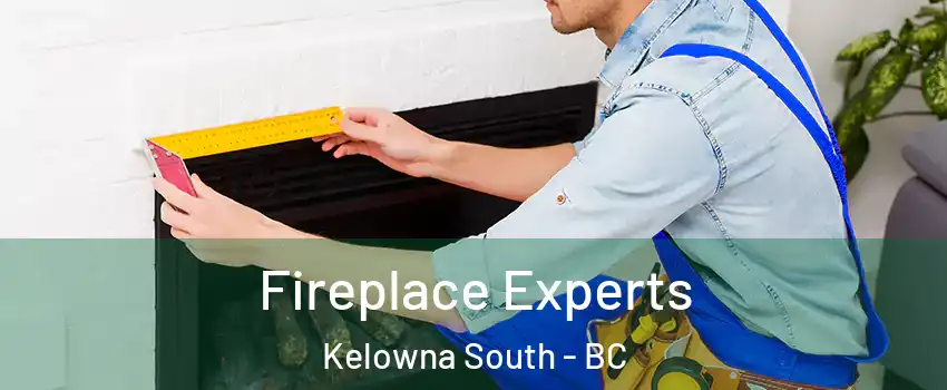  Fireplace Experts Kelowna South - BC
