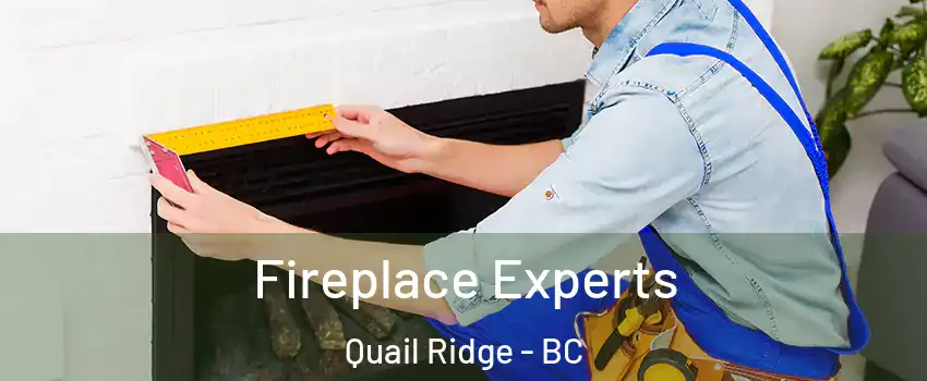  Fireplace Experts Quail Ridge - BC