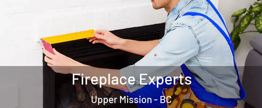  Fireplace Experts Upper Mission - BC