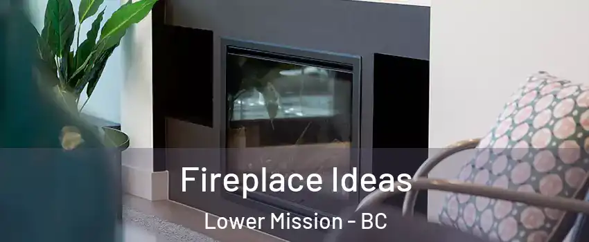  Fireplace Ideas Lower Mission - BC