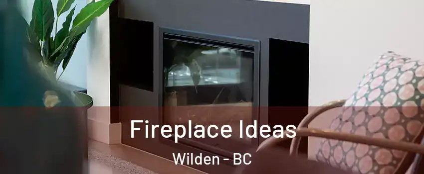  Fireplace Ideas Wilden - BC