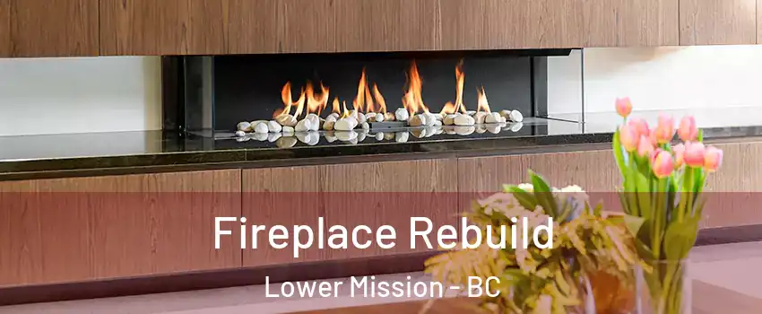  Fireplace Rebuild Lower Mission - BC