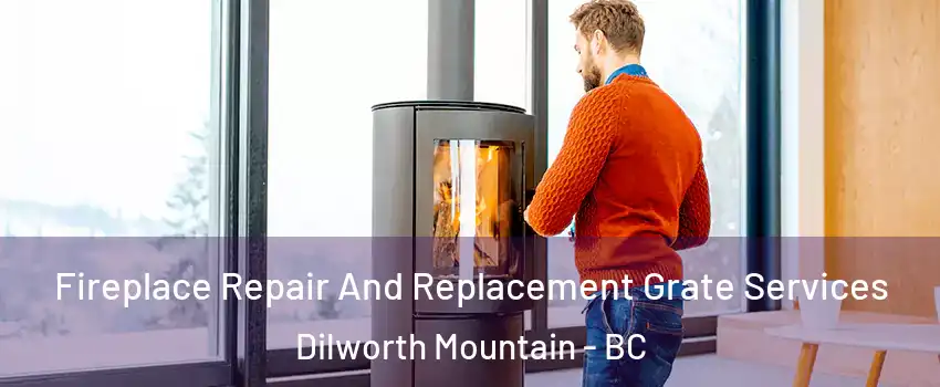  Fireplace Repair And Replacement Grate Services Dilworth Mountain - BC