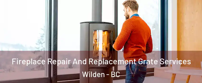  Fireplace Repair And Replacement Grate Services Wilden - BC