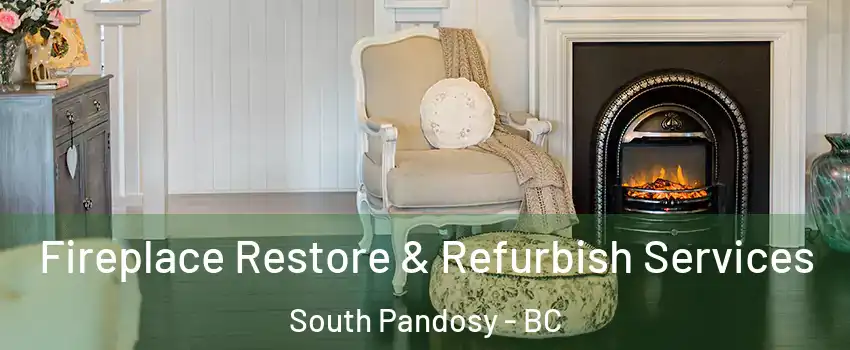 Fireplace Restore & Refurbish Services South Pandosy - BC