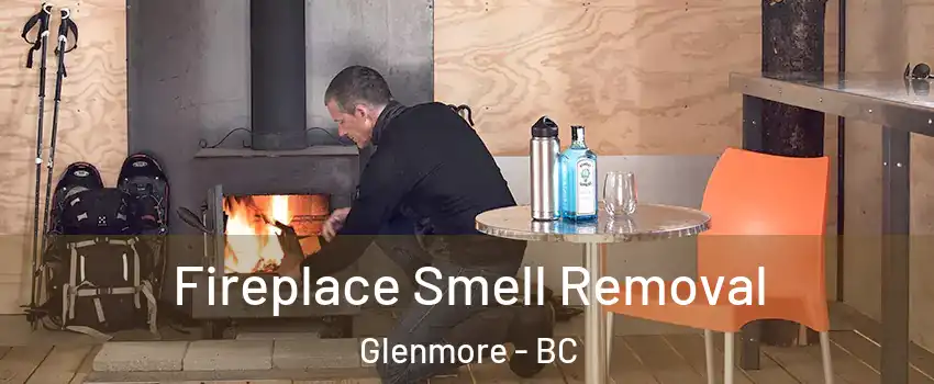  Fireplace Smell Removal Glenmore - BC