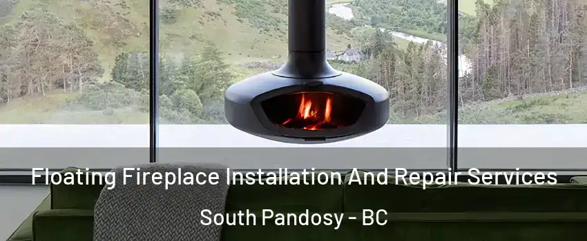  Floating Fireplace Installation And Repair Services South Pandosy - BC