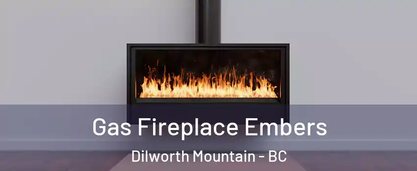  Gas Fireplace Embers Dilworth Mountain - BC