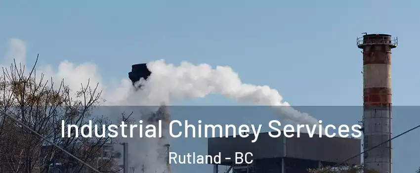 Industrial Chimney Services Rutland - BC