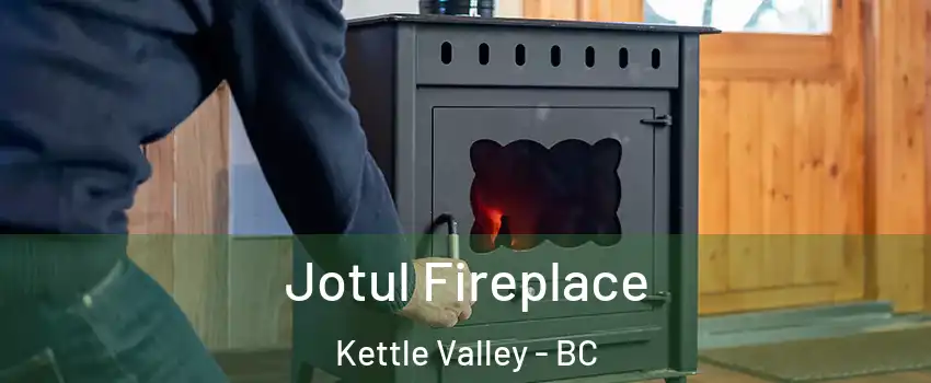  Jotul Fireplace Kettle Valley - BC