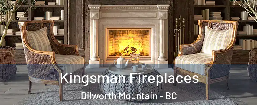  Kingsman Fireplaces Dilworth Mountain - BC