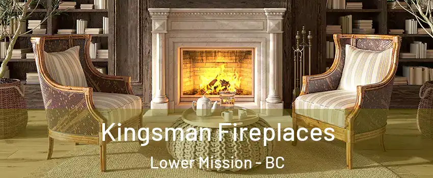  Kingsman Fireplaces Lower Mission - BC