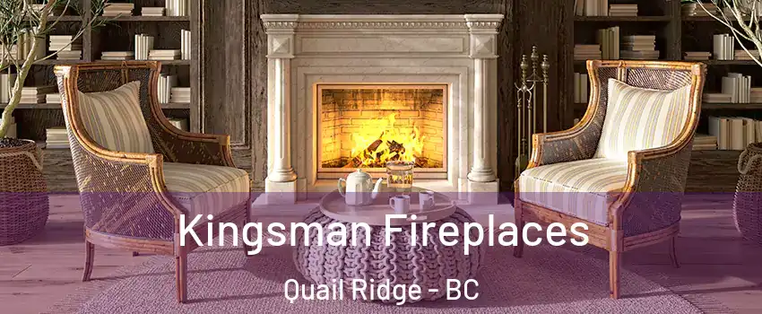  Kingsman Fireplaces Quail Ridge - BC