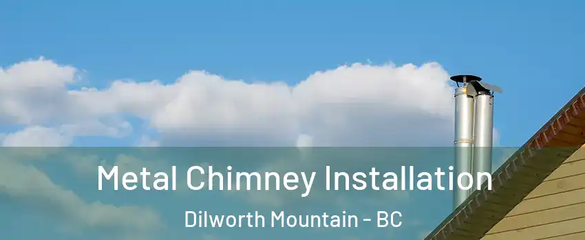  Metal Chimney Installation Dilworth Mountain - BC