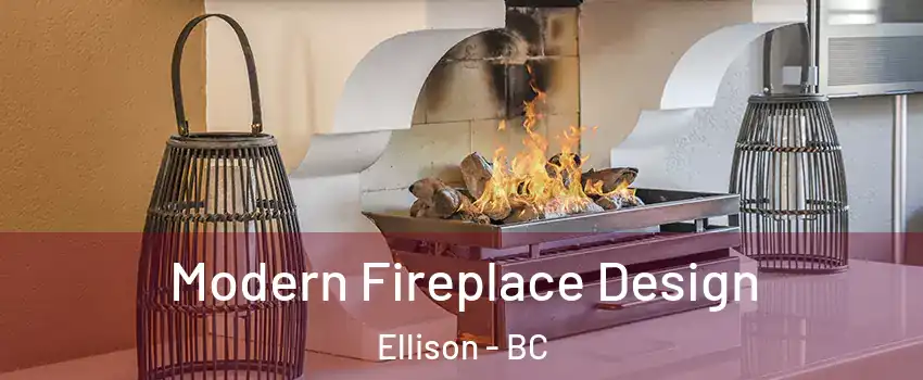  Modern Fireplace Design Ellison - BC