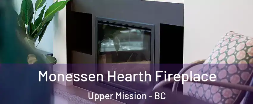  Monessen Hearth Fireplace Upper Mission - BC