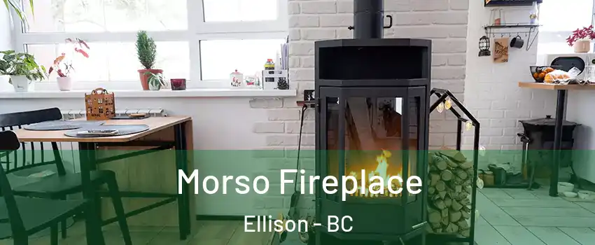  Morso Fireplace Ellison - BC