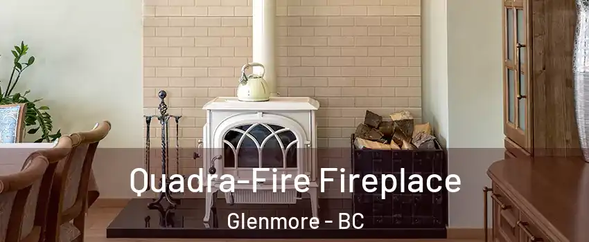  Quadra-Fire Fireplace Glenmore - BC