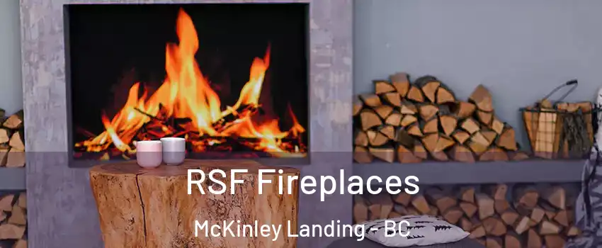  RSF Fireplaces McKinley Landing - BC