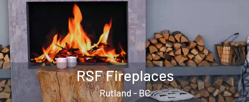  RSF Fireplaces Rutland - BC